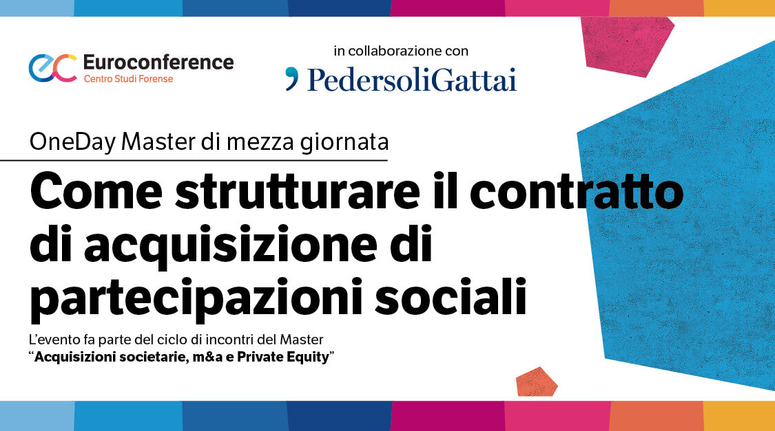 Immagine Come strutturare il contratto di acquisizione di partecipazioni sociali | Euroconference